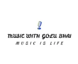 MUSIC WITH GOLU BHAI