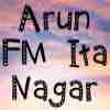 Arun FM Ita Nagar