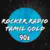 Rocker Radio Tamil Gold 90s