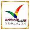 VANDAANAM media FM